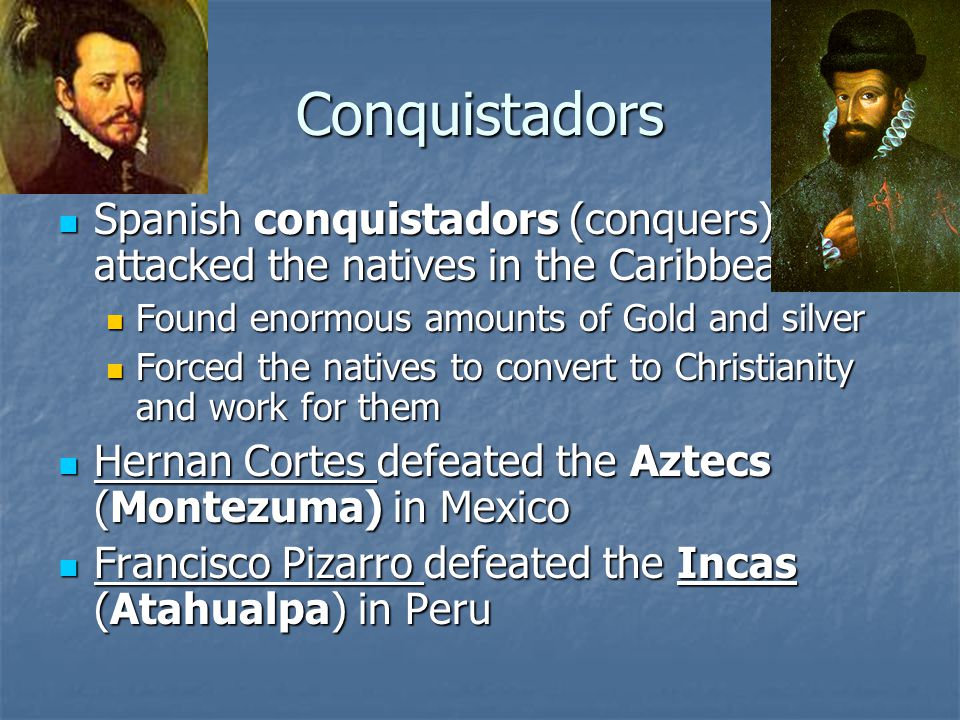 The spanish conquistadors during the age of exploration